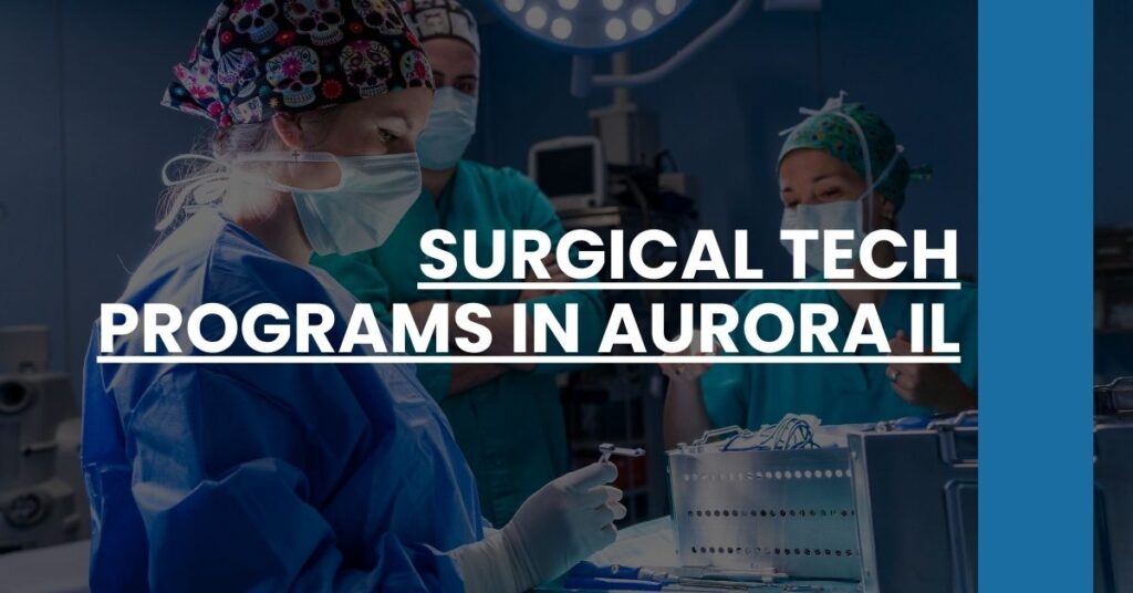 Surgical Tech Programs in Aurora IL Feature Image