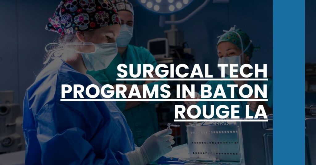 Surgical Tech Programs in Baton Rouge LA Feature Image