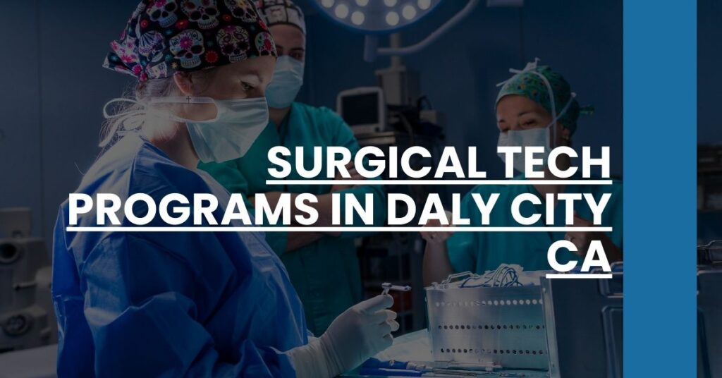 Surgical Tech Programs in Daly City CA Feature Image