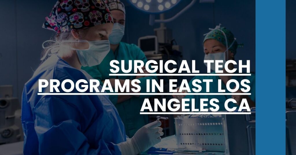 Surgical Tech Programs in East Los Angeles CA Feature Image