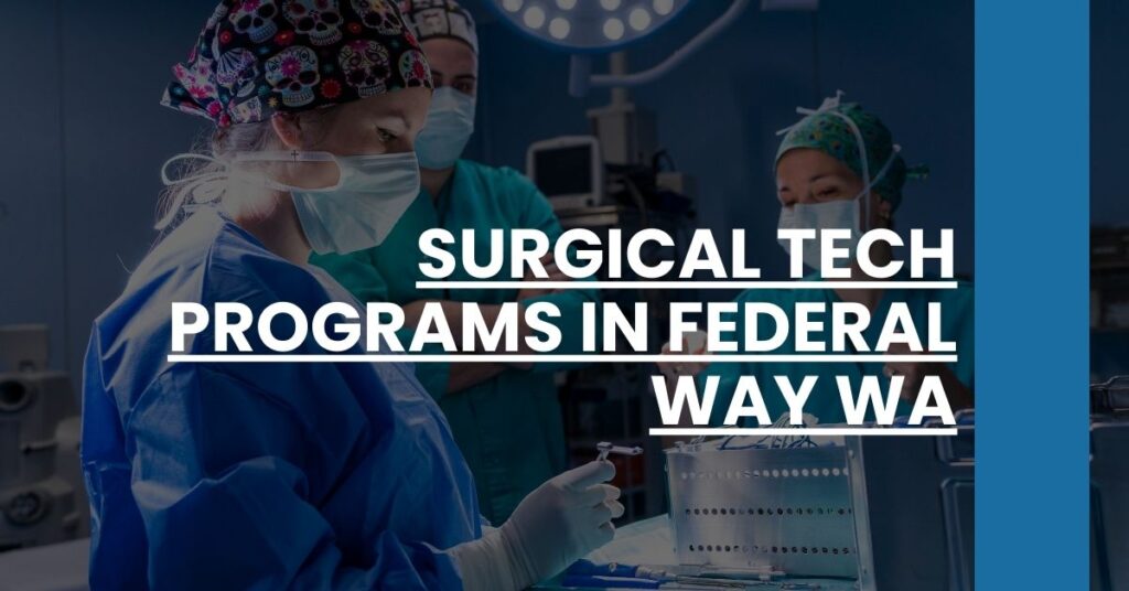 Surgical Tech Programs in Federal Way WA Feature Image