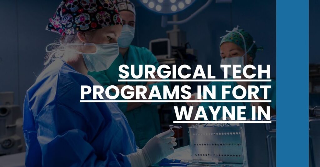 Surgical Tech Programs in Fort Wayne IN Feature Image