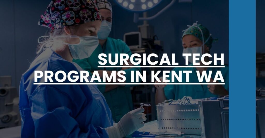 Surgical Tech Programs in Kent WA Feature Image