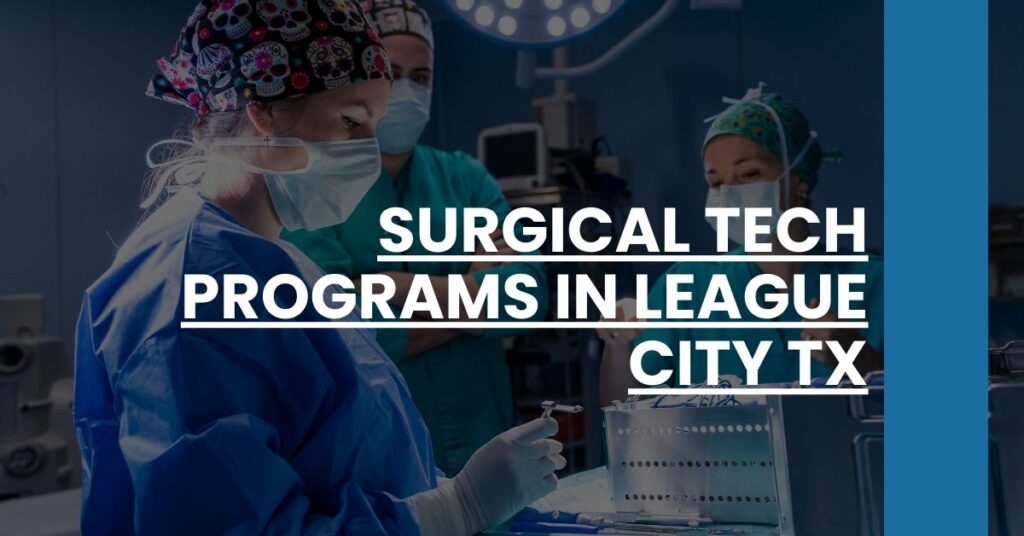 Surgical Tech Programs in League City TX Feature Image