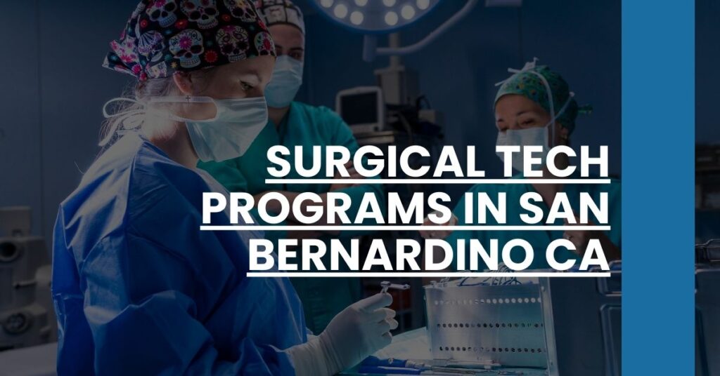 Surgical Tech Programs in San Bernardino CA Feature Image