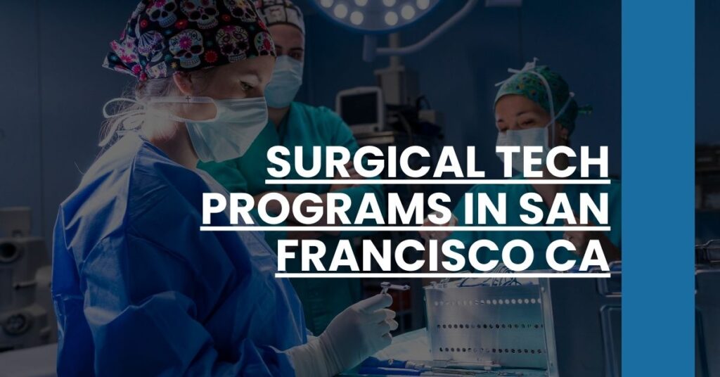 Surgical Tech Programs in San Francisco CA Feature Image