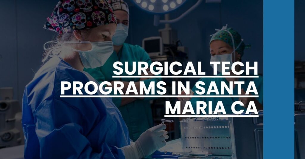 Surgical Tech Programs in Santa Maria CA Feature Image