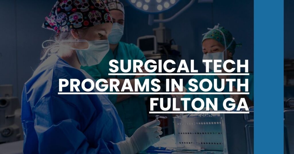 Surgical Tech Programs in South Fulton GA Feature Image