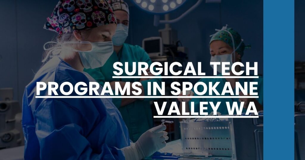 Surgical Tech Programs in Spokane Valley WA Feature Image