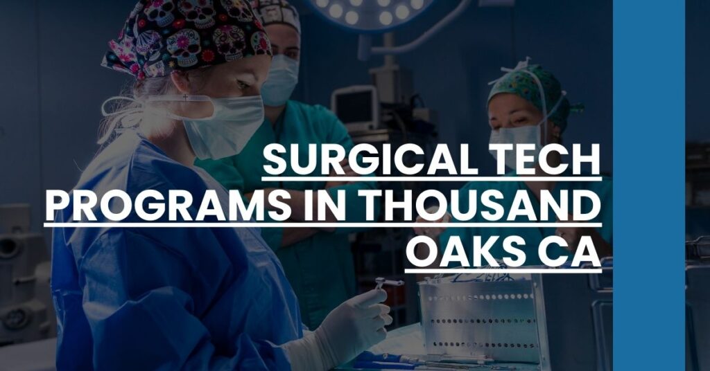 Surgical Tech Programs in Thousand Oaks CA Feature Image