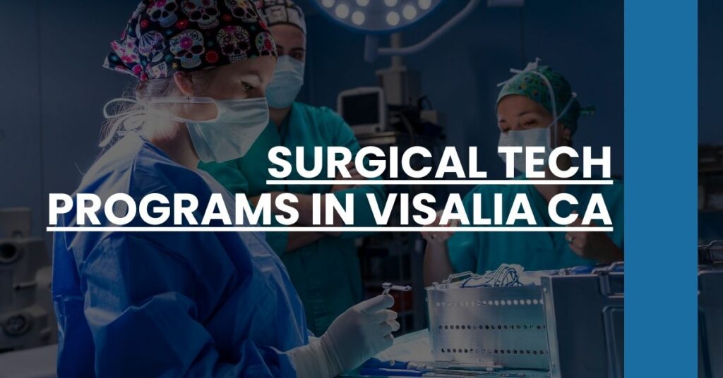 Surgical Tech Programs in Visalia CA Feature Image