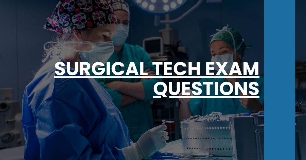 Surgical tech exam questions Feature Image