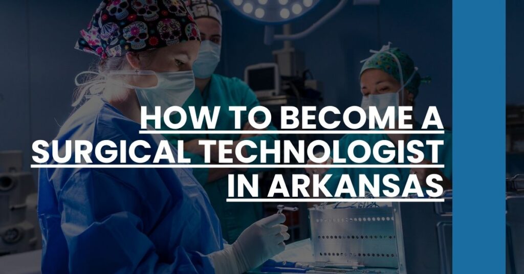 How to Become a Surgical Technologist in Arkansas Feature Image