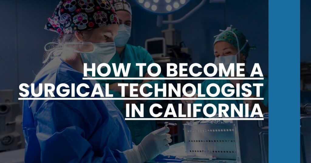 How to Become a Surgical Technologist in California Feature Image