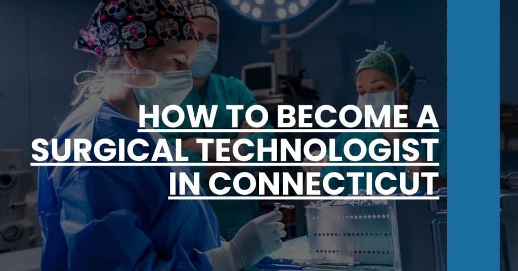 How to Become a Surgical Technologist in Connecticut Feature Image