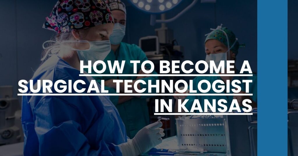 How to Become a Surgical Technologist in Kansas Feature Image