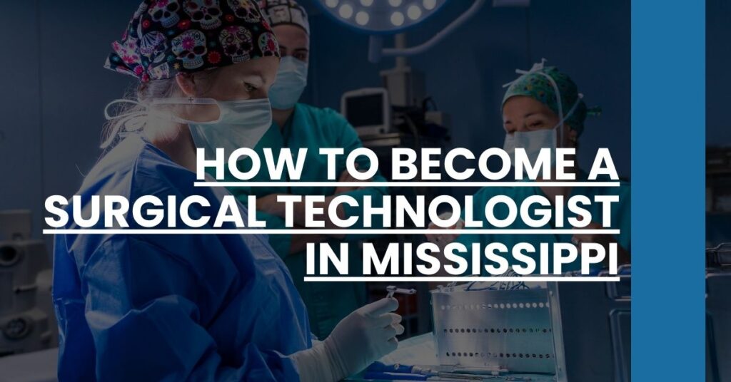 How to Become a Surgical Technologist in Mississippi Feature Image