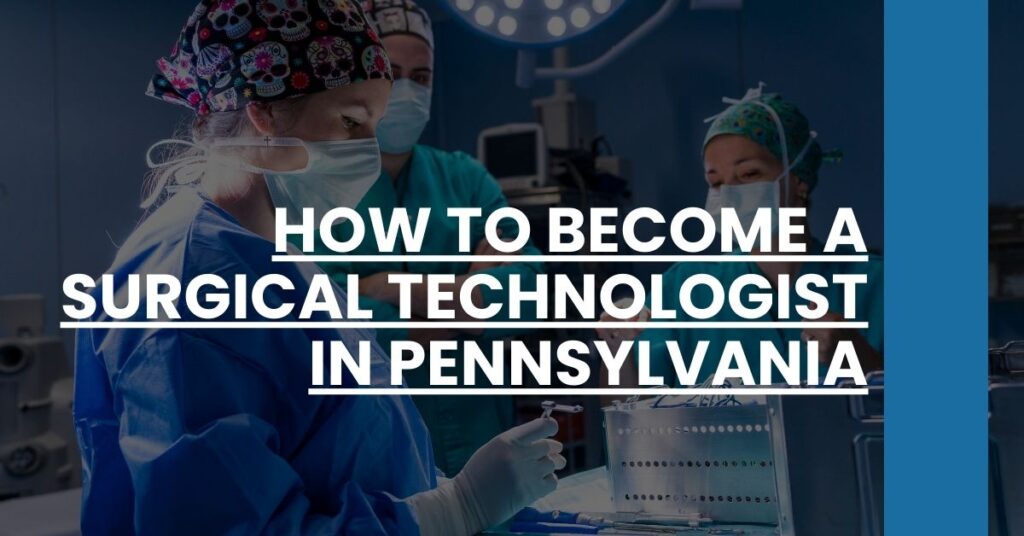 How to Become a Surgical Technologist in Pennsylvania Feature Image