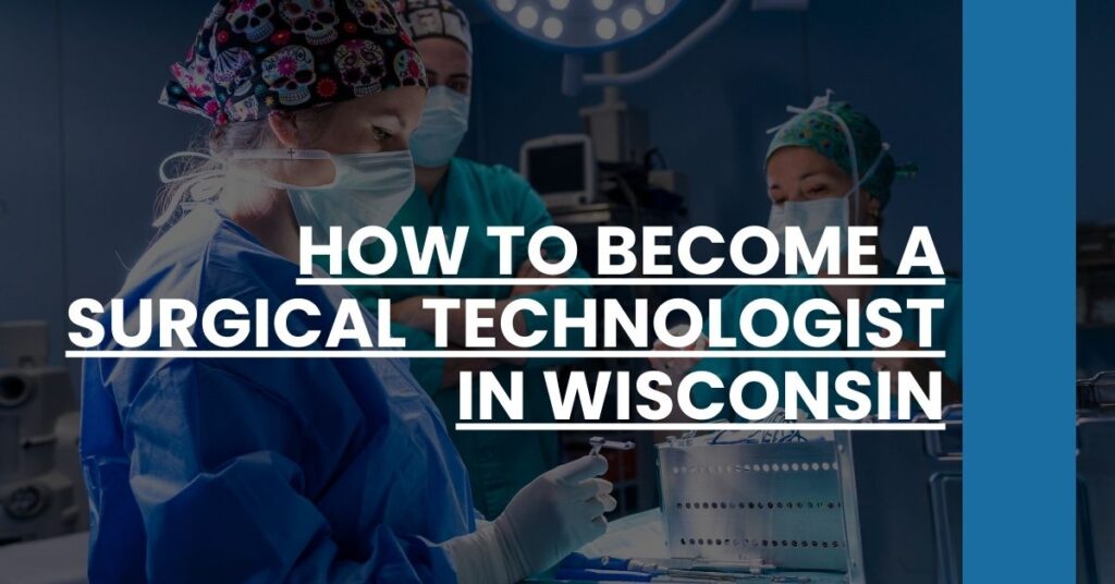 How to Become a Surgical Technologist in Wisconsin Feature Image