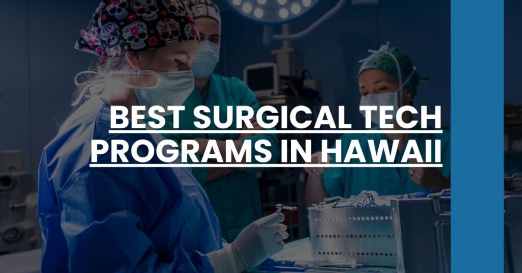 Best Surgical Tech Programs In Hawaii Feature Image