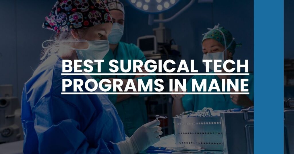 Best Surgical Tech Programs In Maine Feature Image