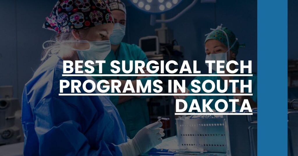 Best Surgical Tech Programs In South Dakota Feature Image