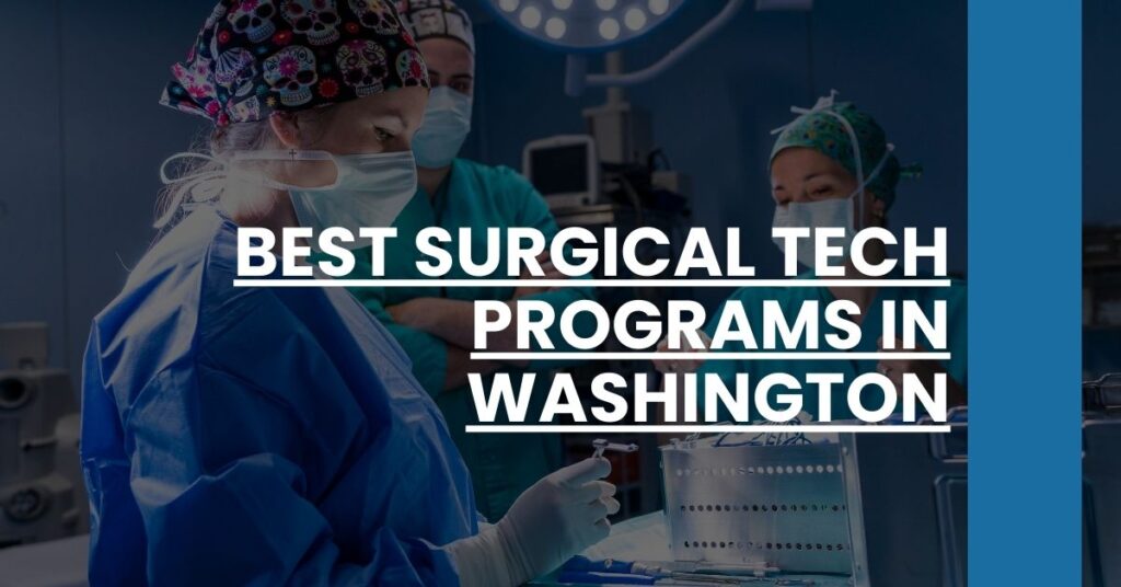 Best Surgical Tech Programs In Washington Feature Image