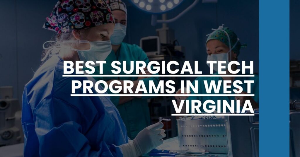 Best Surgical Tech Programs In West Virginia Feature Image