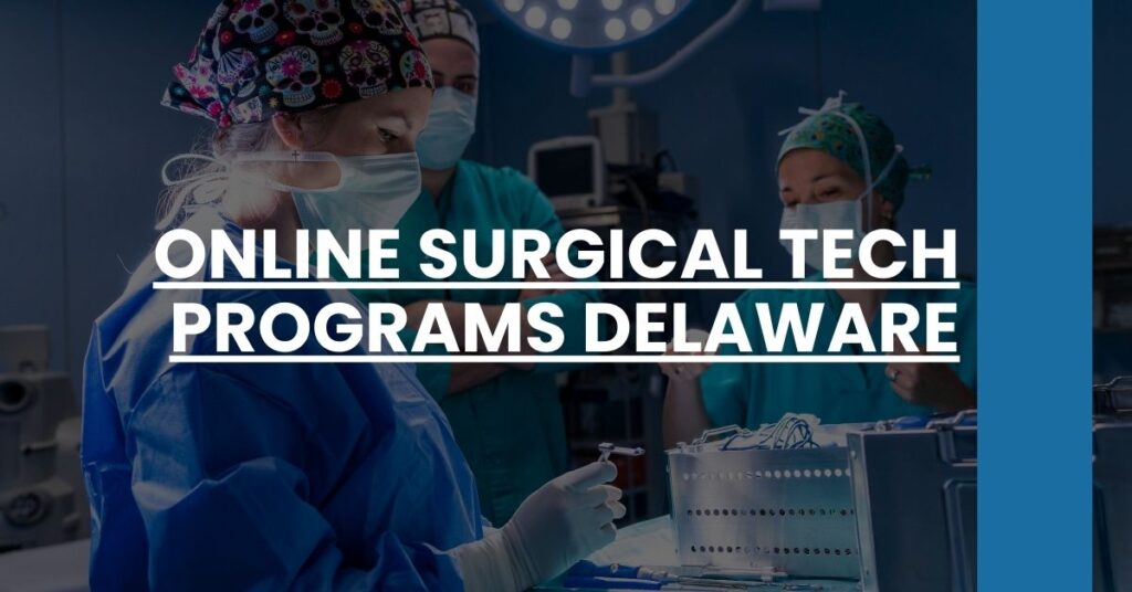 Online Surgical Tech Programs Delaware Feature Image