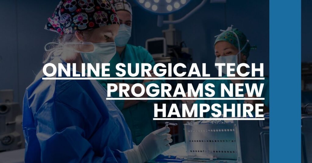 Online Surgical Tech Programs New Hampshire Feature Image