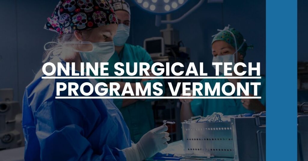 Online Surgical Tech Programs Vermont Feature Image