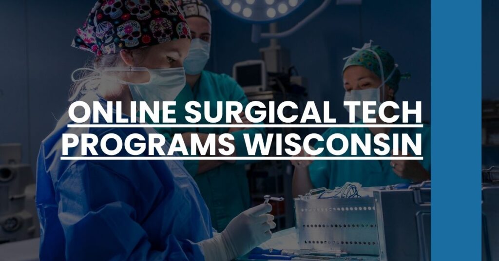 Online Surgical Tech Programs Wisconsin Feature Image