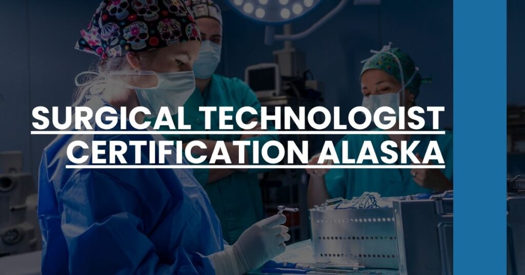 Surgical Technologist Certification Alaska Feature Image