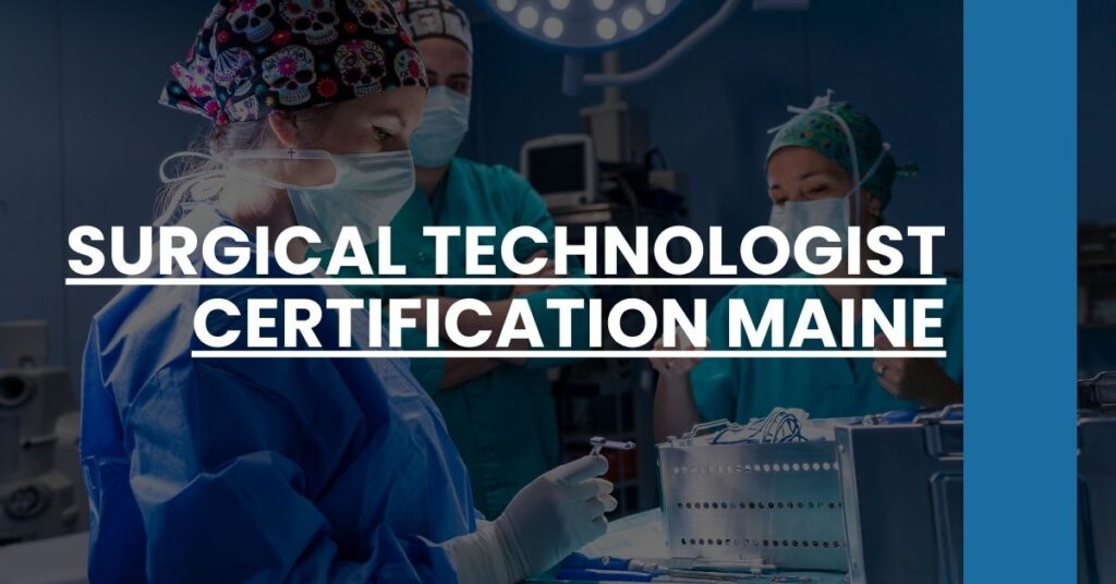 Surgical Technologist Certification Maine Feature Image