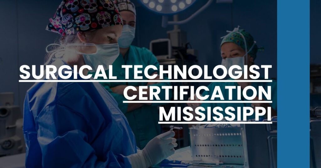 Surgical Technologist Certification Mississippi Feature Image