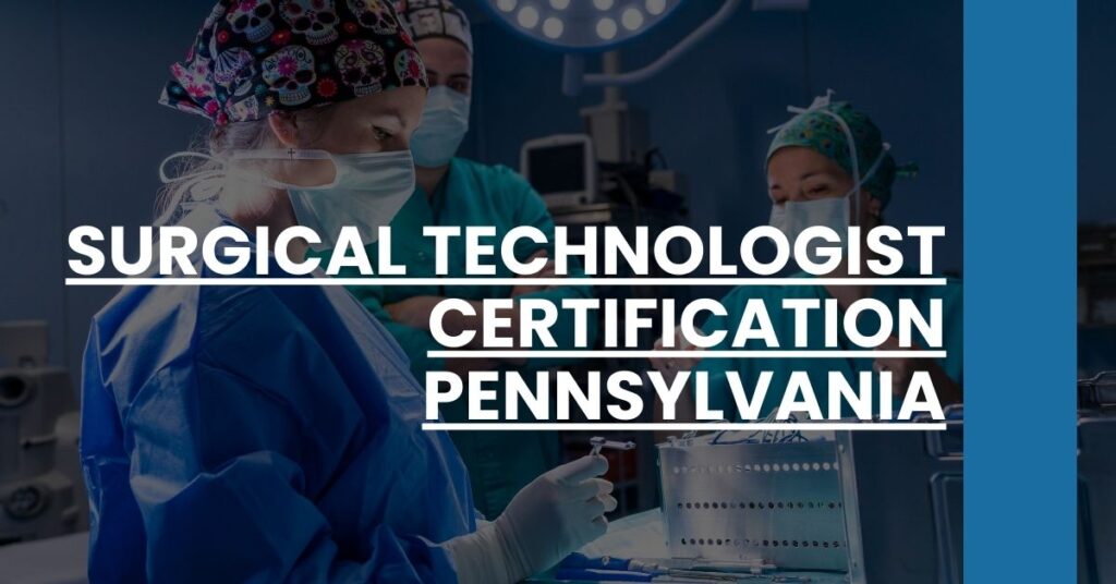 Surgical Technologist Certification Pennsylvania Feature Image