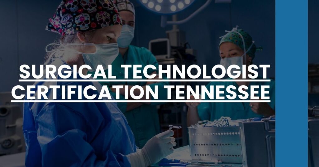 Surgical Technologist Certification Tennessee Feature Image