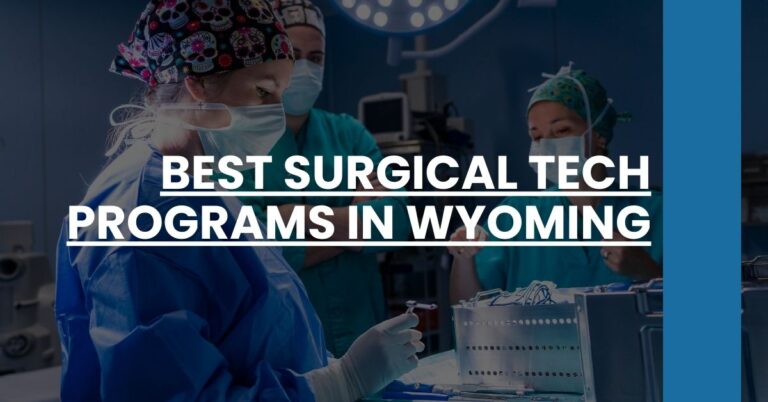 Best Surgical Tech Programs In Wyoming Feature Image