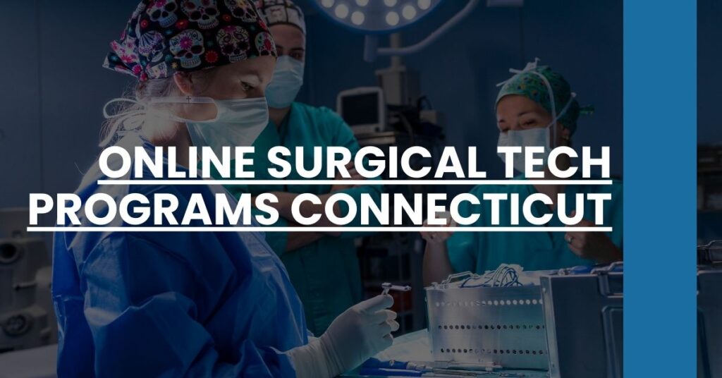 Online Surgical Tech Programs Connecticut Feature Image