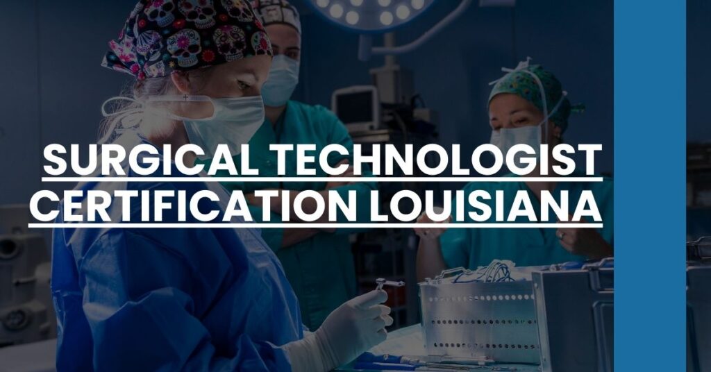 Surgical Technologist Certification Louisiana Feature Image