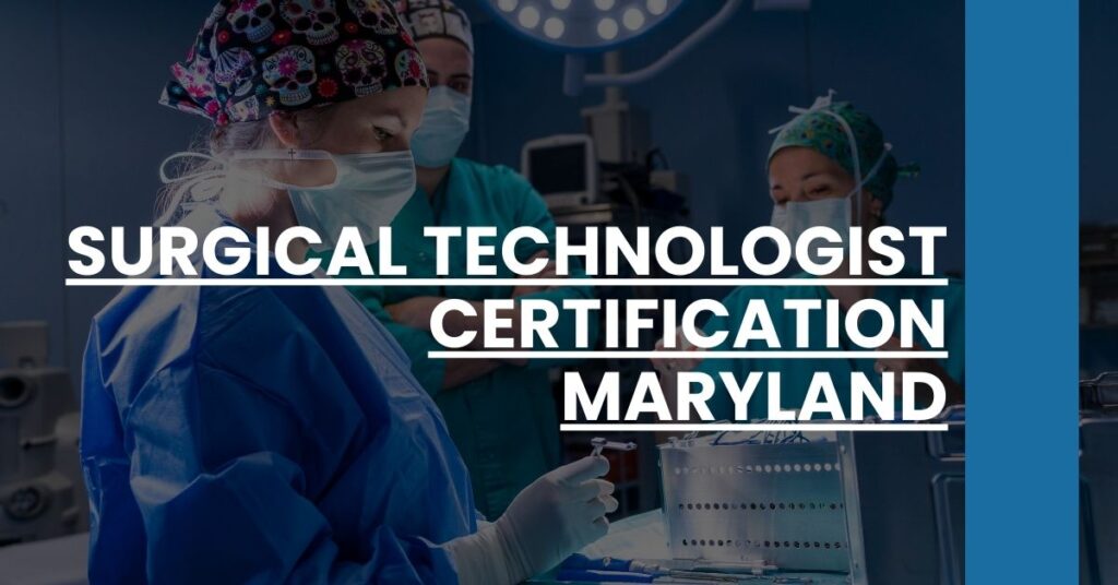 Surgical Technologist Certification Maryland Feature Image