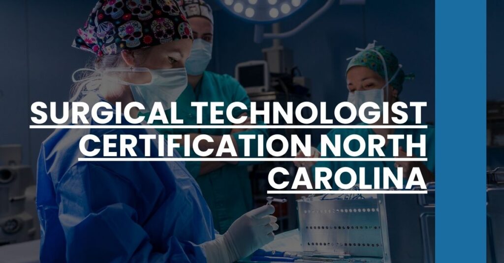 Surgical Technologist Certification North Carolina Feature Image