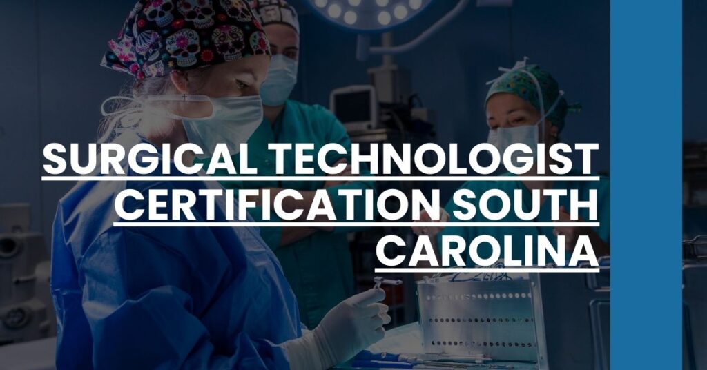 Surgical Technologist Certification South Carolina Feature Image