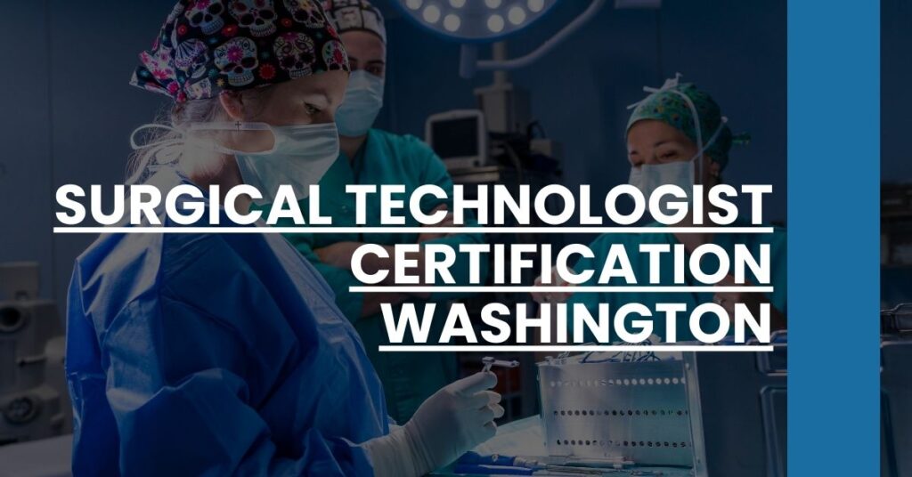 Surgical Technologist Certification Washington Feature Image